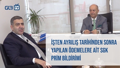 Gülbenk İş ve SGK İŞTEN AYRILIŞ TARİHİNDEN SONRA YAPILAN ÖDEMELERE AİT SGK PRİM BİLDİRİMİ